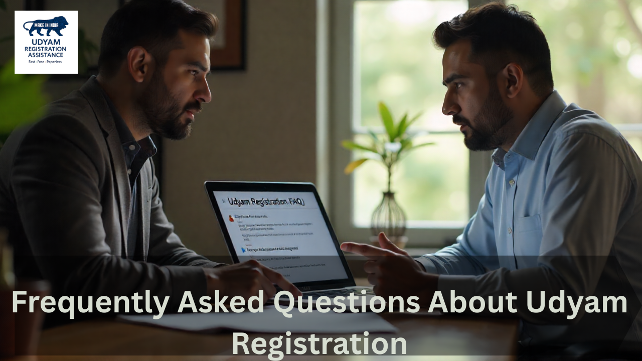 Udyam Registration FAQs | Questions, Eligibility, Documents & Online Process 